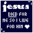 Six identical pixelated icons display 'jesus DIED FOR ME SO I LIVE FOR HIM' with a heart symbol on dark blue backgrounds.