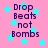 Pink background with light blue stars and purple text reading "Drop Beats not Bombs" in four identical arrangements.