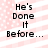Pixelated text on a pink and white striped background with small dots, showing 'He's Done It Before...' in four identical