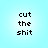 Four identical pixelated text arranged in a on a light blue background, each displaying 'cut the shit' in black block letters