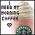 Pixelated image of a coffee cup with whipped cream and green logo, text 'I NEED MY MORNING COFFEE' above it, heart symbol below.