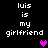 Pixelated text 'luis is my girlfriend' appears in four identical with a single heart symbol changing color between frames