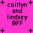 Pixelated text on bright pink background with black plus signs, displaying 'caitlyn and lindsey BFF' in four identical