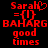 Red pixelated text on black background shows 'Sarah' with heart symbol, equals sign, curly braces, 'BAHARG', and 'good times' in multiple lines.
