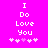 Pixelated text "I Do Love You" in white on bright pink background with five heart symbols below, two versions showing slight animation changes.