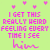 A static image with a light green background, pink text reading "I GET THIS REALLY WEIRD FEELING EVERY TIME I SEE him," and small pink heart symbols scattered around the text.