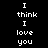 Four display the phrase "I think I love you" in pixelated white text against varying dark backgrounds