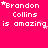 A bright pink background displays repeated white text 'Brandon Collins is amazing' with varying star placements across multiple