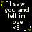 Black background with white text reading "I saw you and fell in love <3" surrounded by yellow stars and dotted lines.