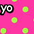 Pink background with green polka dots and multiple 'yo' text elements in white with black outlines.