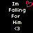 Black background with white pixelated text reading "Im Falling For Him <3" and a pink heart symbol above the text.