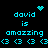 Pixelated cyan text and symbols on black background with animated heart, starburst, and dot cluster icons above 'david is amazzing' phrases.