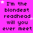 A static image with a bright pink background displays repeated text "I'm the blondest readhead will you ever meet" in black pixelated font, interspersed with small white and light purple stars.