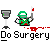 Pixelated character in green scrubs holding a scalpel with red blood splatter, next to a surgical lamp and 'Do Surgery' text.