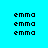 Pixelated text 'emma' repeated across a cyan background with white rectangular overlays in different positions.