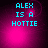 Pixelated cyan text "ALEX IS A HOTTIE" on a pink-to-black gradient background with shifting light effects.