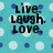 Pixelated turquoise background with scattered white and blue dots, featuring bold black text reading "Live. Laugh. Love." in three lines.