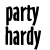 Black text on white background arranged in three vertical with phrases like 'party hardy' and 'dance all night'