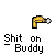 Animated contact sheet of a yellow stick figure icon with brown poop animation and "Shit on Buddy" text across multiple frames.