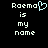 Pixelated text displays 'Raema is my name' with a light blue heart symbol replacing the letter 'a' in 'Raema', set against black background.