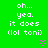Green background with white pixelated text reading 'oh... yea. it does (lol toni)' and two pink heart symbols at bottom.
