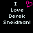 Pixelated text reads "I Love Derek Sneiderman!" with a pink heart symbol replacing the word "Love" on the left side of the image.