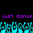 Purple text reads 'just dance just dance' above cyan pixelated figures with raised arms on a black background.