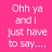 A static contact sheet of three identical animated frames showing pink background with white pixelated text "Ohh ya and i just have to say...." on the left and repeated "ily. ily." on the right, all displayed within a larger gray square frame.
