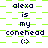 Pixelated text reads 'alexa is my conehead' with a smiley face on green and white checkered background, animated to shift between solid and checkerboard patterns.