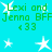 Green text and white stars on cyan background with repeated 'Lexi and Jenna BFF <33' phrases.