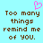 Light blue background with brown pixelated text reading "Too many things remind me of you." and a pink heart symbol above the left side.
