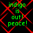 Green text 'indigo is out! peace!' on black background with red diamond pattern, repeated in four identical quadrants