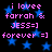 Pixelated text in pink reads "i lovee farrah & JESS=] forever =]" over a black background with blue stars, repeated twice.