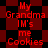 Red text on a black and red checkered background repeats 'My Grandma IM's me Cookies' in multiple
