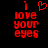 Red pixelated text 'I love your eyes' with a heart symbol above the word 'love', displayed on black background.