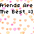 Pixelated text reads 'Friends Are The Best =]' over scattered pink and orange flower-like pixels on white background.