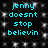 Pixelated cyan text on black background with white speckles, displaying 'jenny doesnt stop believin' in two identical vertical