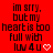 Red background with black pixelated text reading 'im srry. but my heart is too full with luv 4 u' and a white pixelated heart symbol.