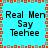 A static digital image with a light blue background, bordered by red and brown pixelated squares. The text "Real Men Say Teehee" appears four times in black blocky font across the
