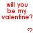 Red pixelated text 'will you be my valentine?' repeated across a white background with red heart symbols, partially cropped at bottom right.