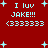 Red background with light blue text reading "I luv JAKE!!! <333333" and white plus signs, displayed in two identical horizontal sections.