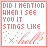 identical square with red text and symbols on white backgrounds, each containing the phrase "DID I MENTION WHEN I SEE YOU IT STINGS LIKE" followed by "boll?" in cursive script