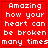 Red background with white pixelated text reading "Amazing how your heart can be broken many times" in four identical arranged in a