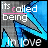 nine shows a static image with blue and gray abstract shapes, text reading "its called being" in white and pink, and "in love" in pink below
