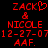 Red pixelated text on black background shows 'ZACK' with heart symbol, '&', 'NICOLE', date '12-27-07', and 'AAF.' in two side-by-side versions.