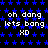 Static pixel art with blue star pattern background and repeated white text "oh dang lets bang XD" in three