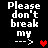 Pixel art displays text 'Please don't break my' with arrow and heart, alternating between red and dark red hearts across four