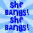 Blue pixelated text "she BANGS!" repeats on a light blue radial burst background with one gray