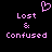 Pixelated pink text and heart symbol on black background, displaying 'Lost & Confused' with a broken heart above the left side.