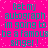 Static image with cyan text on bright pink background repeating 'Get my autograph im going to be a famous singer!' in four identical blocks.